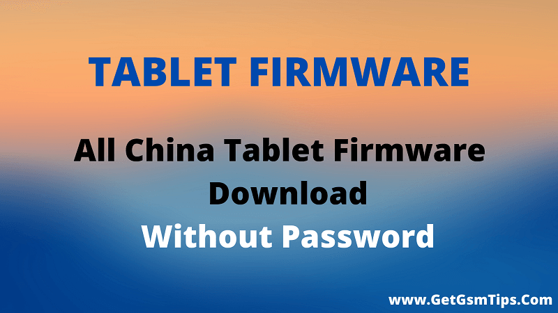 All China Tablet Firmware list