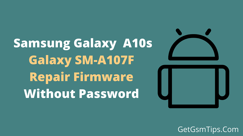 Samsung SM-A107F U3 Flash File
