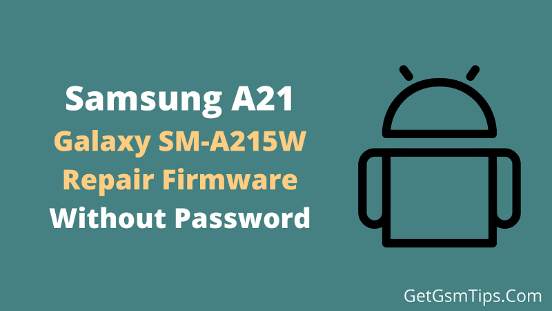 Repair Firmware For SM-A215W