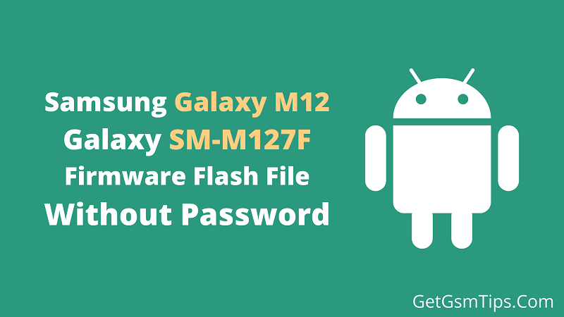 Samsung SM-M127F Binary 2 Full Firmware