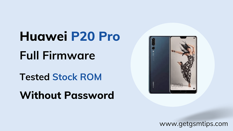 Huawei P20 Pro CLT-L29 Firmware