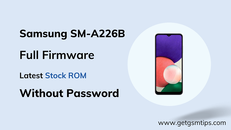 Samsung SM-A226B Firmware