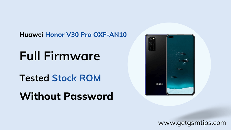 Huawei Honor V30 Pro OXF-AN10 Firmware