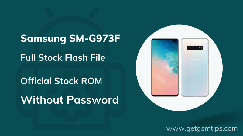 Samsung Galaxy S10 SM-G973F Flash File