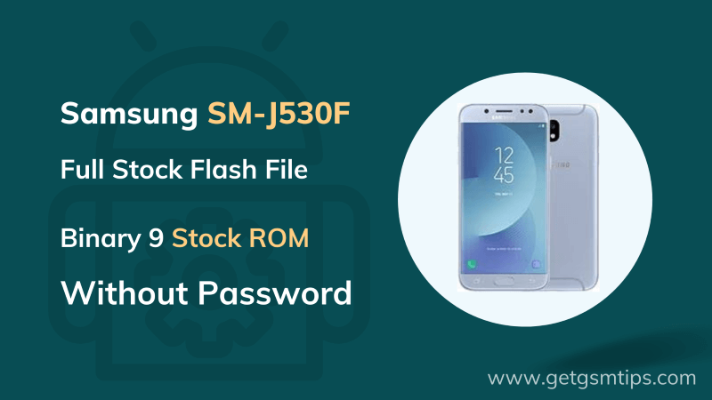 Samsung SM-J530F Binary 9 Full Firmware