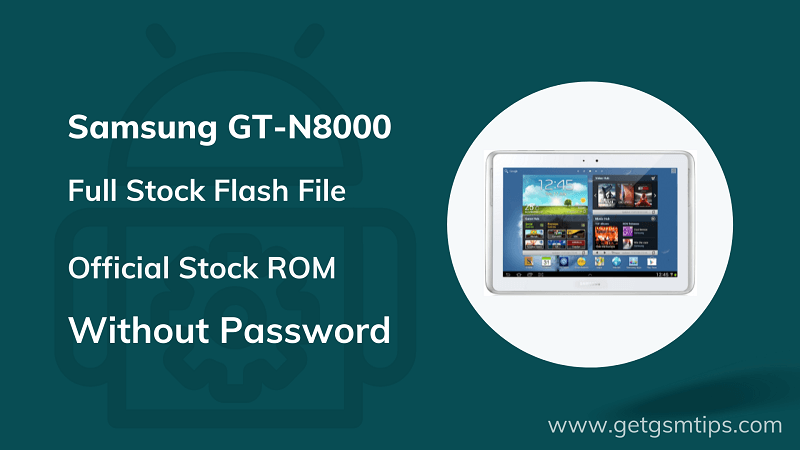 Firmware For Samsung Galaxy Note 10.1 GT-N8000 Flash File