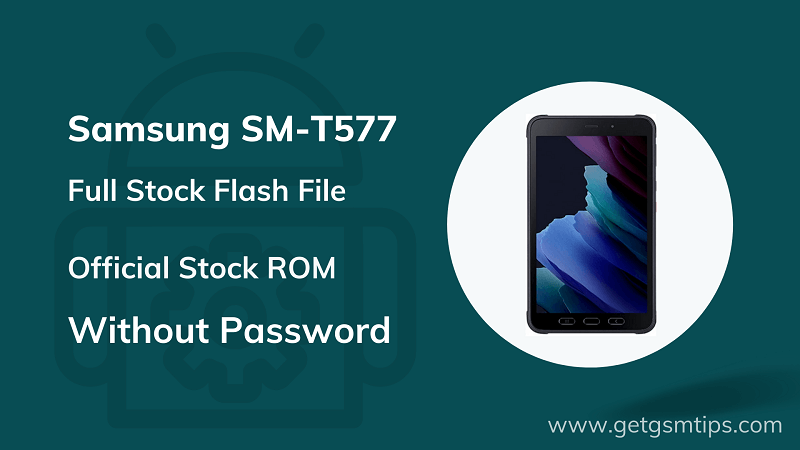 Samsung Galaxy Tab Active3 SM-T577 Flash File