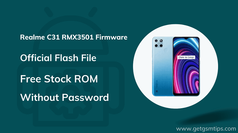 Realme C31 RMX3501 Firmware