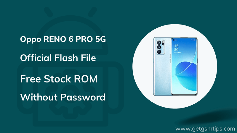 Oppo RENO 6 PRO 5G CPH2249 Firmware