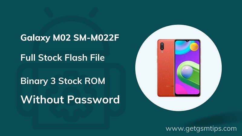 SM-M022F Binary 3 Full Firmware