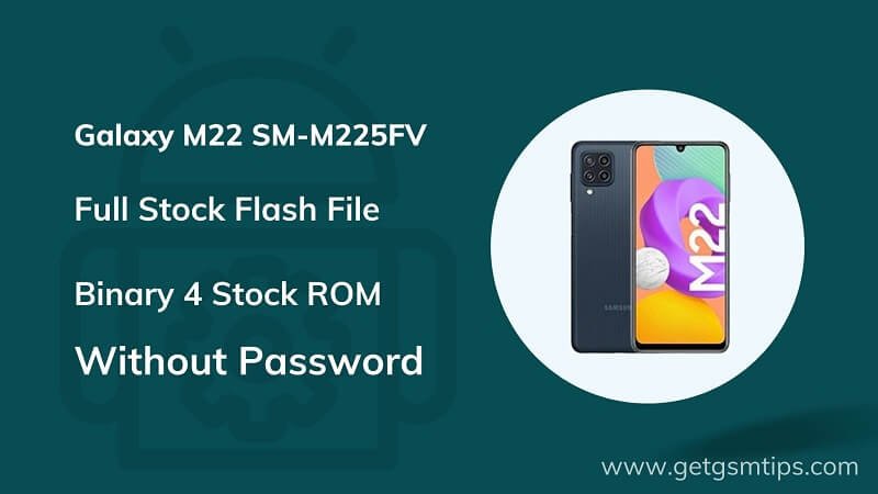 SM-M225FV Binary 4 Full Firmware