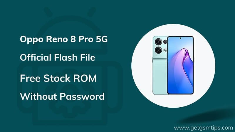 Oppo Reno 8 Pro 5G CPH2357 Firmware