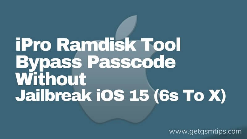 iPro Ramdisk Tool Bypass Passcode