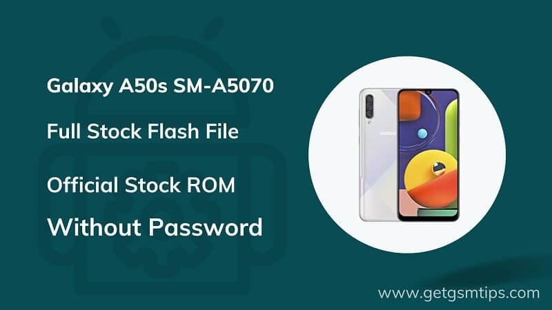 Samsung SM-A5070 Flash File