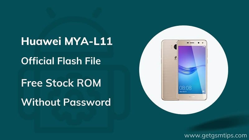 Huawei MYA-L11 Firmware