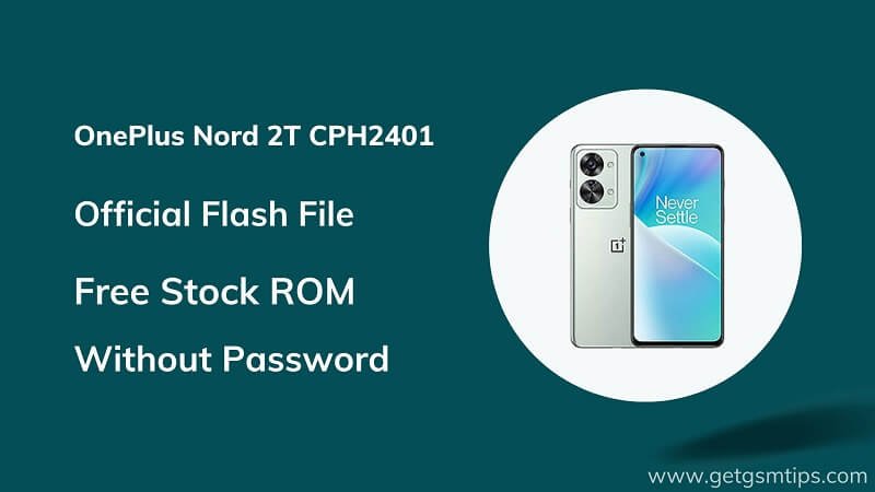 OnePlus Nord 2T CPH2401 Firmware